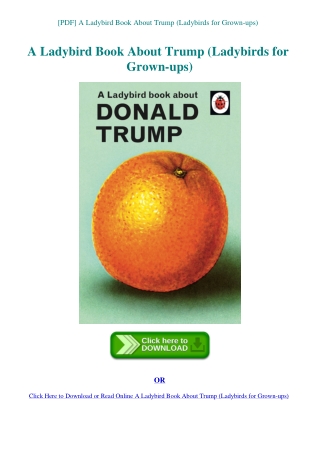 [PDF] A Ladybird Book About Trump (Ladybirds for Grown-ups)