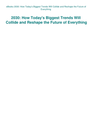 eBooks 2030 How Today's Biggest Trends Will Collide and Reshape the Future of Everything