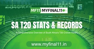 Explore the Complete SA T20 Stats & Records with MYFINAL11