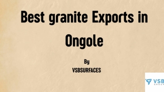 Best granite Exports in Ongole