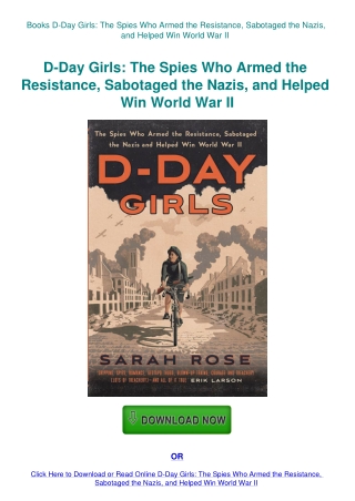 Books D-Day Girls The Spies Who Armed the Resistance  Sabotaged the Nazis  and Helped Win World War