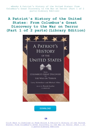 eBooks A Patriot's History of the United States From Columbus's Great Discovery to the War on Terror