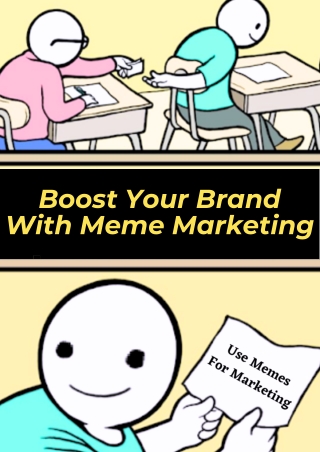 Boost Your Brand With Meme Marketing