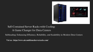 Self-Contained Server Racks with Cooling A Game Changer for Data Centers