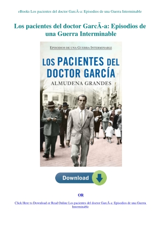 eBooks Los pacientes del doctor GarcÃƒÂ­a Episodios de una Guerra Interminable