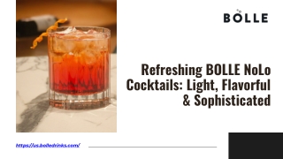 Refreshing BOLLE NoLo Cocktails Light, Flavorful & Sophisticated