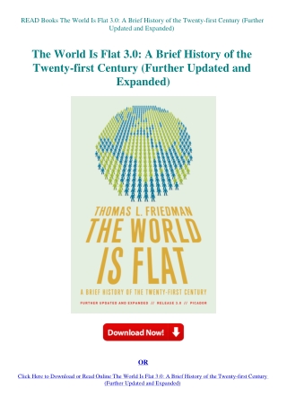 READ Books The World Is Flat 3.0 A Brief History of the Twenty-first Century (Further Updated and Ex