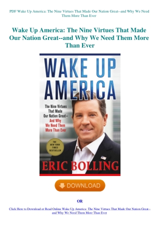 PDF Wake Up America The Nine Virtues That Made Our Nation Great--and Why We Need Them More Than Ever