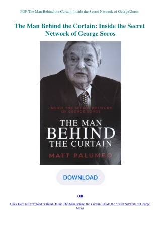 PDF The Man Behind the Curtain Inside the Secret Network of George Soros