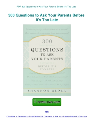 PDF 300 Questions to Ask Your Parents Before It's Too Late
