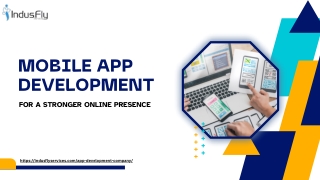 Mobile App Development for a Stronger Online Presence