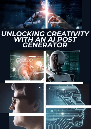 Unlocking Creativity with An AI Post Generator