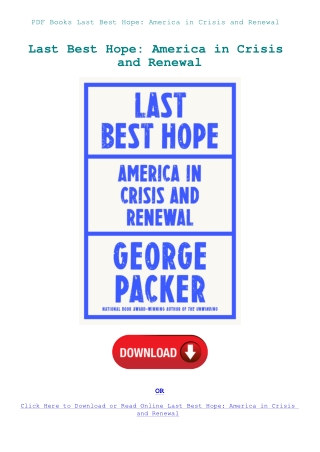 PDF Books Last Best Hope America in Crisis and Renewal