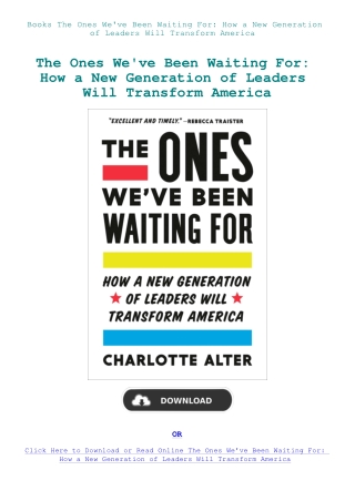 Books The Ones We've Been Waiting For How a New Generation of Leaders Will Transform America