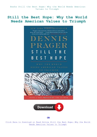 Books Still the Best Hope Why the World Needs American Values to Triumph