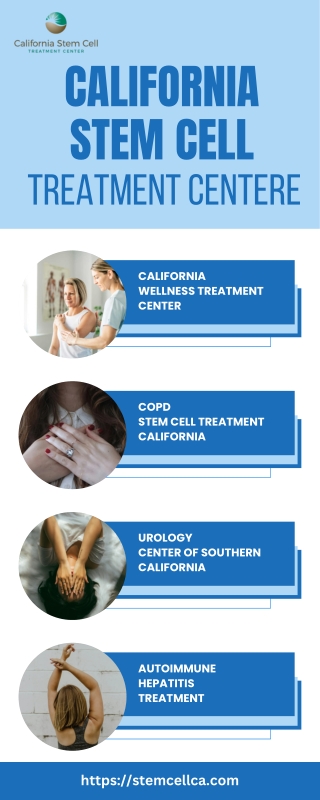 California Stem Cell Treatment Center : Your Path to Comprehensive Health