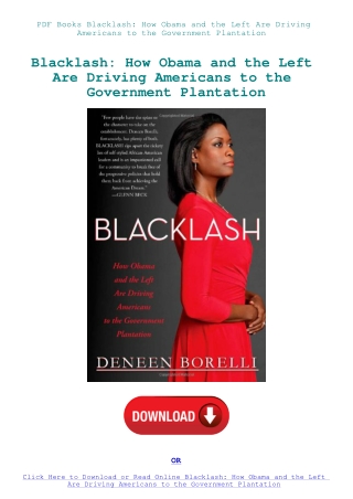 PDF Books Blacklash How Obama and the Left Are Driving Americans to the Government Plantation