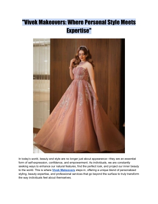 _Vivek Makeovers_ Where Personal Style Meets Expertise_