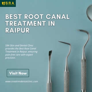 Best Root Canal Treatment in Raipur