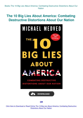 Books The 10 Big Lies About America Combating Destructive Distortions About Our Nation