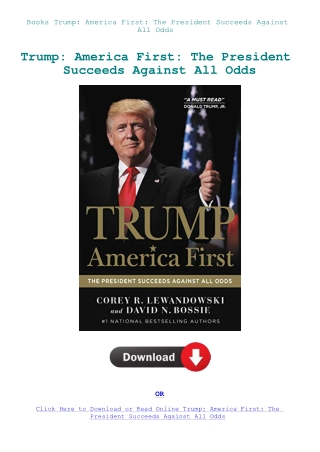 Books Trump America First The President Succeeds Against All Odds