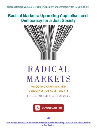 eBooks Radical Markets Uprooting Capitalism and Democracy for a Just Society