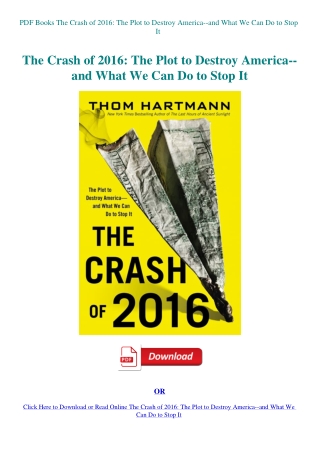 PDF Books The Crash of 2016 The Plot to Destroy America--and What We Can Do to Stop It