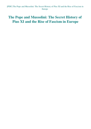 [PDF] The Pope and Mussolini The Secret History of Pius XI and the Rise of Fascism in Europe
