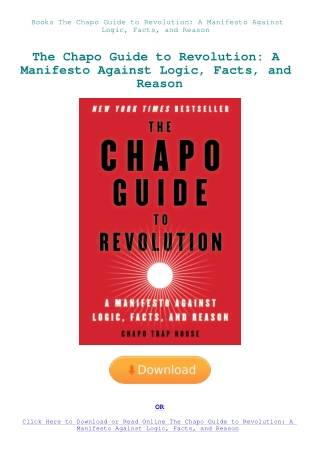 Books The Chapo Guide to Revolution A Manifesto Against Logic  Facts  and Reason