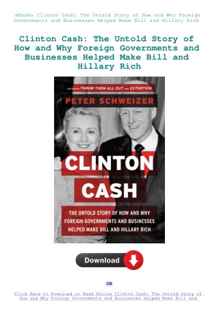 eBooks Clinton Cash The Untold Story of How and Why Foreign Governments and Businesses Helped Make B