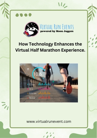 How Technology Enhances the Virtual Half Marathon Experience.