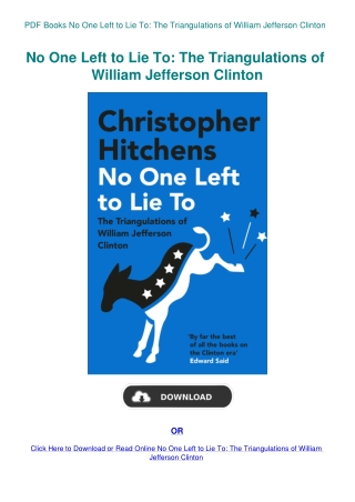PDF Books No One Left to Lie To The Triangulations of William Jefferson Clinton