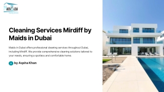 Cleaning-Services-Mirdiff-by-Maids-in-Dubai.pptx