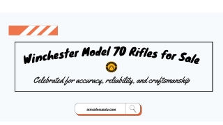Winchester Model 70 Rifles for Sale: Celebrated for accuracy, reliability, and c