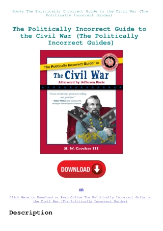 Books The Politically Incorrect Guide to the Civil War (The Politically Incorrect Guides)