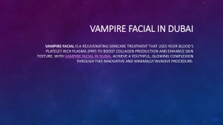 Vampire facial in Dubai