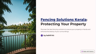 Comprehensive Fencing Solutions in Kerala | Secure and Enhance Your Property