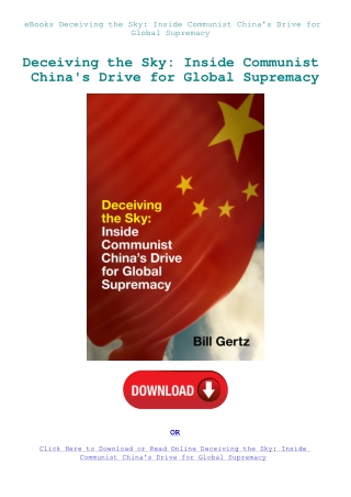 eBooks Deceiving the Sky Inside Communist China's Drive for Global Supremacy