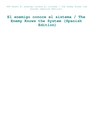 PDF Books El enemigo conoce el sistema  The Enemy Knows the System (Spanish Edition)