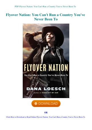 PDF Flyover Nation You Can't Run a Country You've Never Been To