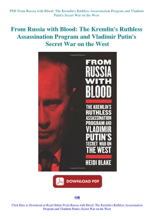 PDF From Russia with Blood The Kremlin's Ruthless Assassination Program and Vladimir Putin's Secret