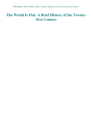 PDF Books The World Is Flat A Brief History of the Twenty-first Century