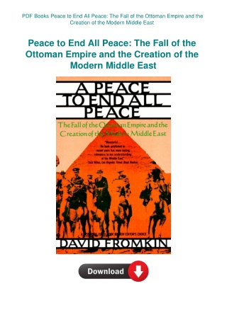 PDF Books Peace to End All Peace The Fall of the Ottoman Empire and the Creation of the Modern Middl