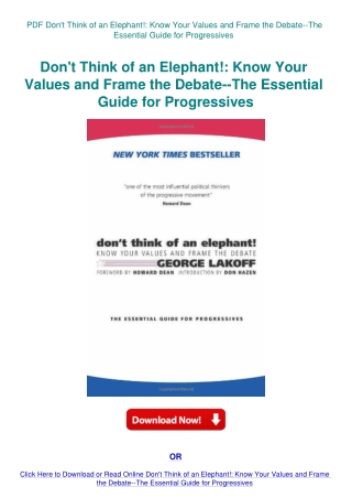 PDF Don't Think of an Elephant! Know Your Values and Frame the Debate--The Essential Guide for Progr