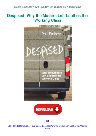 eBooks Despised Why the Modern Left Loathes the Working Class
