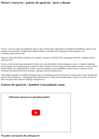 Warzywa i owoce - gotowe do spożycia - obrane i myte