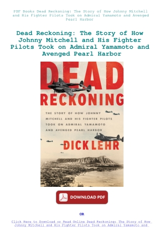 PDF Books Dead Reckoning The Story of How Johnny Mitchell and His Fighter Pilots Took on Admiral Yam