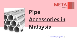 Pipe Accessories in Malaysia - www.meta-piping.com