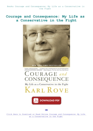 Books Courage and Consequence My Life as a Conservative in the Fight