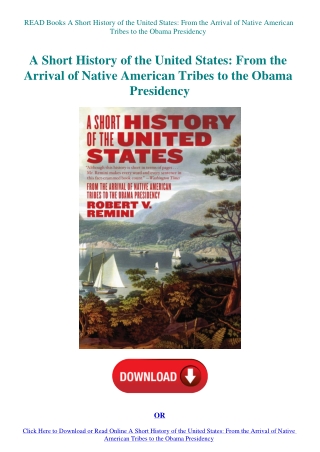 READ Books A Short History of the United States From the Arrival of Native American Tribes to the Ob